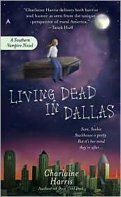 Charlaine Harris: Living Dead in Dallas (2002)