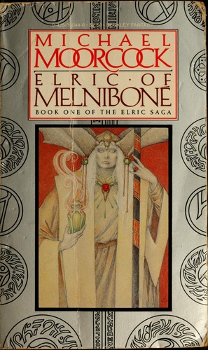Michael Moorcock: Elric of Melnibone (1983, Berkley)