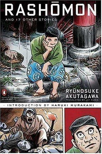 Ryūnosuke Akutagawa: Rashomon and Seventeen Other Stories (2006, Penguin Classics)
