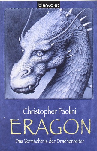 Christopher Paolini: Eragon - Das Vermächtnis der Drachenreiter (Paperback, German language, 2005, Blanvalet)