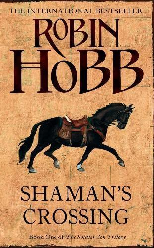 Robin Hobb: Shaman's Crossing (2005, HarperCollins)