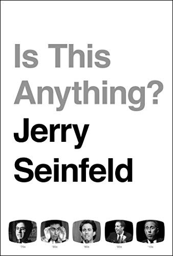 Jerry Seinfeld: Is This Anything? (2020, Simon & Schuster)