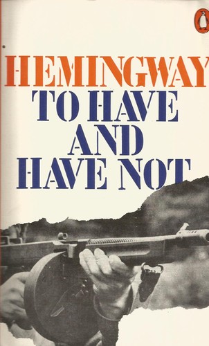 Ernest Hemingway: To have and have not (1955, Penguin)
