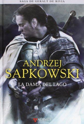 Andrzej Sapkowski: La dama del lago (La saga de Geralt de Rivia, #7) (Spanish language)