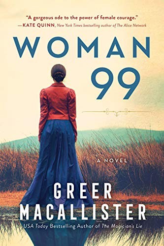 Greer Macallister: Woman 99 (Hardcover, 2019, Sourcebooks Landmark)