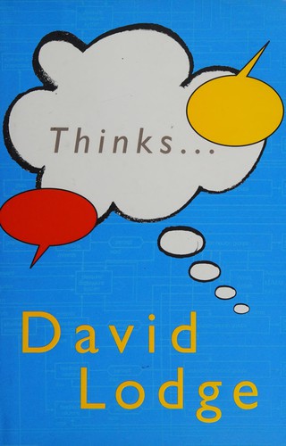David Lodge: Thinks (2001, Secker & Warburg)