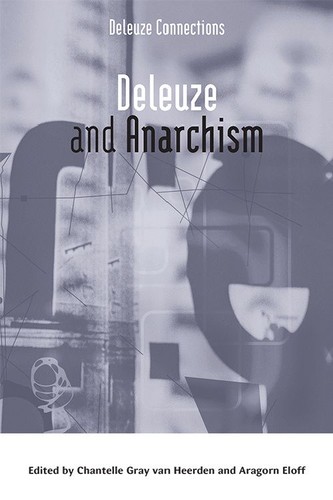Chantelle Gray van Heerden, Aragorn Eloff: Deleuze and Anarchism (Paperback, 2020, Edinburgh University Press)