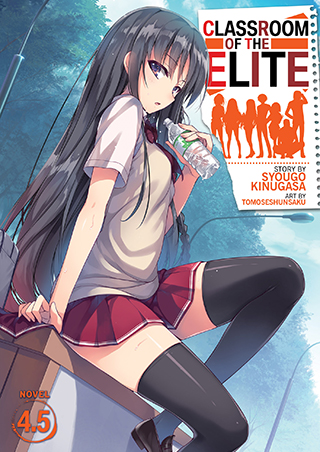 Syougo Kinugasa, Tomoseshunsaku: Classroom of the Elite Volume 4.5 (2020, Seven Seas Entertainment)