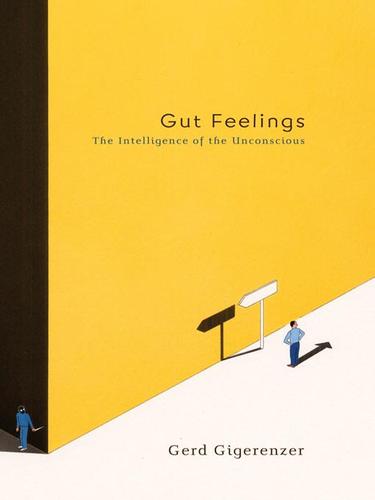 Gerd Gigerenzer: Gut Feelings (EBook, 2008, Penguin Group USA, Inc.)