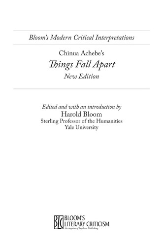 Harold Bloom: Chinua Achebe's Things fall apart (2009, Bloom's Literary Criticism)