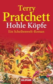 Terry Pratchett: Hohle Köpfe (EBook, deutsch language, Goldmann Verlag)