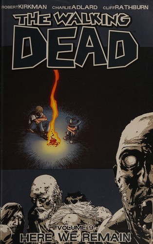 Robert Kirkman, Kirkman, Robert/ Adlard, Charlie (CON)/ Rathburn, Cliff (CON): The walking dead. (Paperback, 2009, Image)