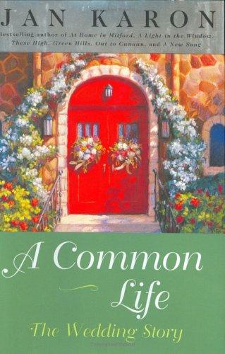 Jan Karon: A common life (2001, Viking)