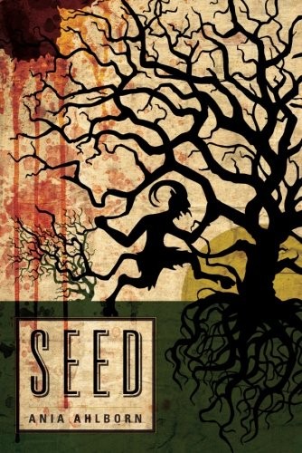 Ania Ahlborn: Seed (Paperback, 2012, 47North)