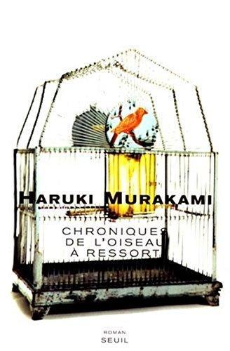 Haruki Murakami: Les Chroniques De L'oiseau à Ressort (French language)