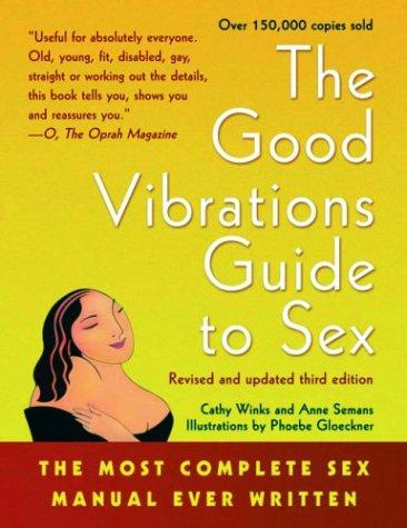Cathy Winks: The good vibrations guide to sex (2002, Cleis Press)