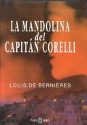 Louis de Bernières: La mandolina del capitán Corelli (1995, Plaza & Janes Editories Sa)