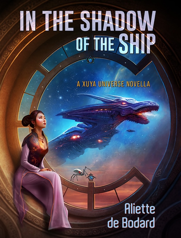 Aliette de Bodard: In the Shadow of the Ship (EBook)