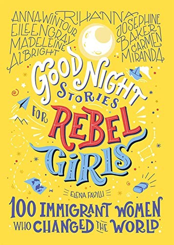 Elena Favilli: Good Night Stories for Rebel Girls (Hardcover, 2020, Rebel Girls)