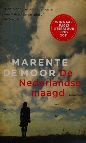 Marente de Moor: De Nederlandse maagd (Dutch language, 2011, Querido)
