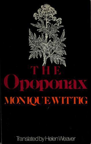 Monique Wittig: The Opoponax (1976)