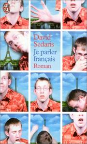 David Sedaris, David Sedaris: Je Parler Francais (French Language Edition) (Paperback, French language, 2003, J Ai Lu Editions)