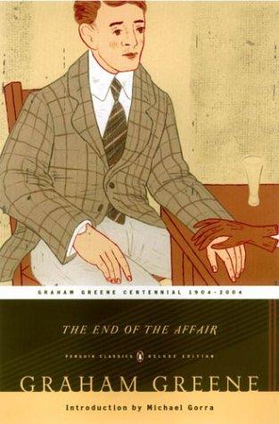 Graham Greene: The end of the affair (2004, Penguin Books)