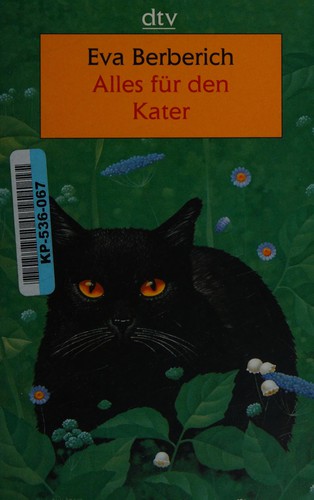 Eva Berberich: Alles für den Kater (German language, 2001, Dt. Taschenbuch-Verl.)