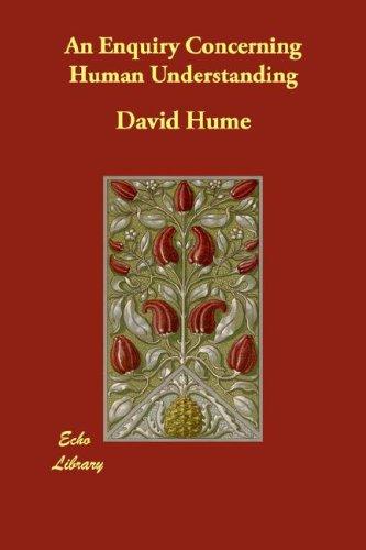 David Hume: An Enquiry Concerning Human Understanding (2007, Echo Library)