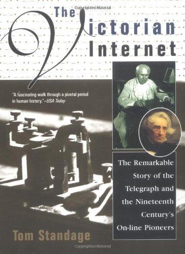 Tom Standage: The Victorian Internet