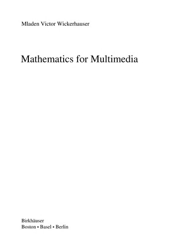Mladen Victor Wickerhauser: Mathematics for multimedia (2010, Birkhäuser)