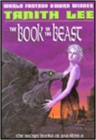 Tanith Lee: The book of the beast (1991, Overlook Press)