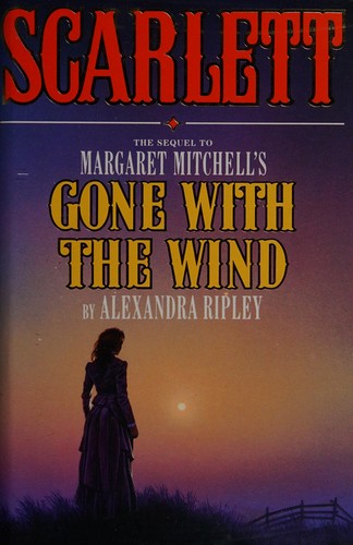 Alexandra Ripley, Alexandria Ripley: Scarlett (Hardcover, 1991, Macmillan London)