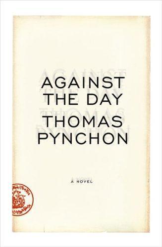 Thomas Pynchon, Thomas Pynchon: Against the Day (Hardcover, 2006, The Penguin Press)