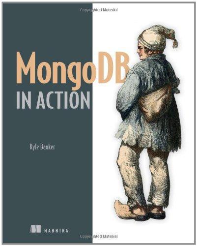 Kyle Banker: MongoDB in Action (2011)