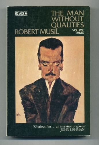 Robert Musil, Eithne Wilkins, Ernst Kaiser: The Man Without Qualities (Paperback, 1979, Picador)