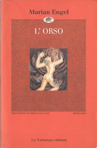 Marian Engel: L' orso (Italian language, 1992, La Tartaruga)