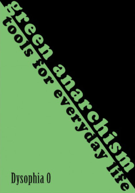 Dysophia: Green Anarchism (2009, Active Distribution)