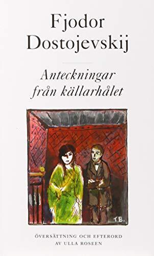 Fyodor Dostoevsky: Anteckningar från källarhålet (Swedish language, 2011)