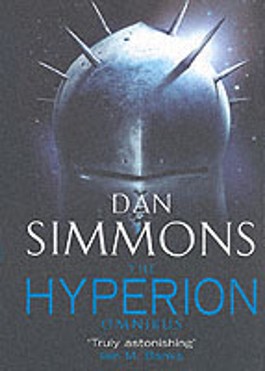 Dan Simmons: The Hyperion Omnibus (Paperback, Gollancz)