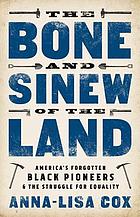 Anna-Lisa Cox: The bone and sinew of the land (2018)