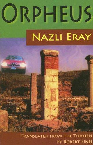 Nazli Eray: Orpheus (Paperback, 2006, Center for Middle Eastern Studies, The University of Texas at Austin)