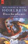 Wolfgang Hohlbein, Heike Hohlbein: Drachenfeuer. (Paperback, German language, 2001, Heyne)