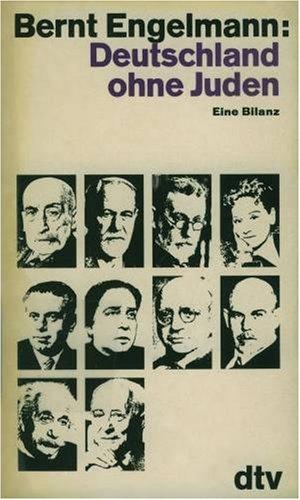 Bernt Engelmann: Deutschland ohne Juden (German language, 1974, Deutscher Taschenbuch-Verlag)