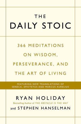 Ryan Holiday: Daily Stoic