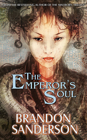 The Emperor's Soul (Paperback, 2012, Tachyon)