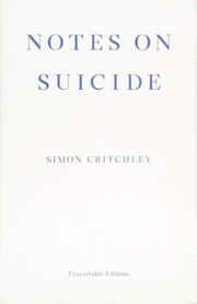 Simon Critchley: Notes on Suicide (Paperback, 2016, Fitzcarraldo Editions)