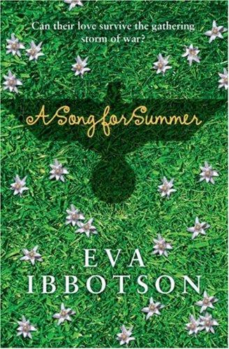 Eva Ibbotson: A Song for Summer (Paperback, 2006, Macmillan Children's Books)