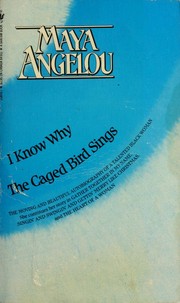 Maya Angelou: I Know Why the Caged Bird Sings (1985, Bantam)