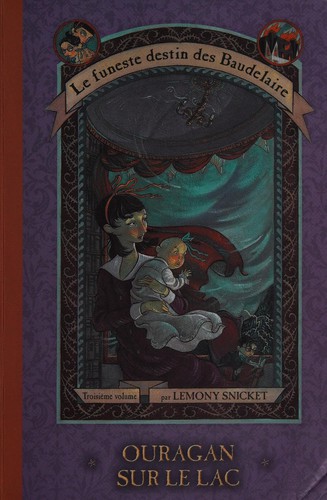 Lemony Snicket: Ouragan sur le lac. (Undetermined language)